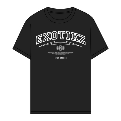 EXOTIKZ "Stay Strong" Graphic Tee