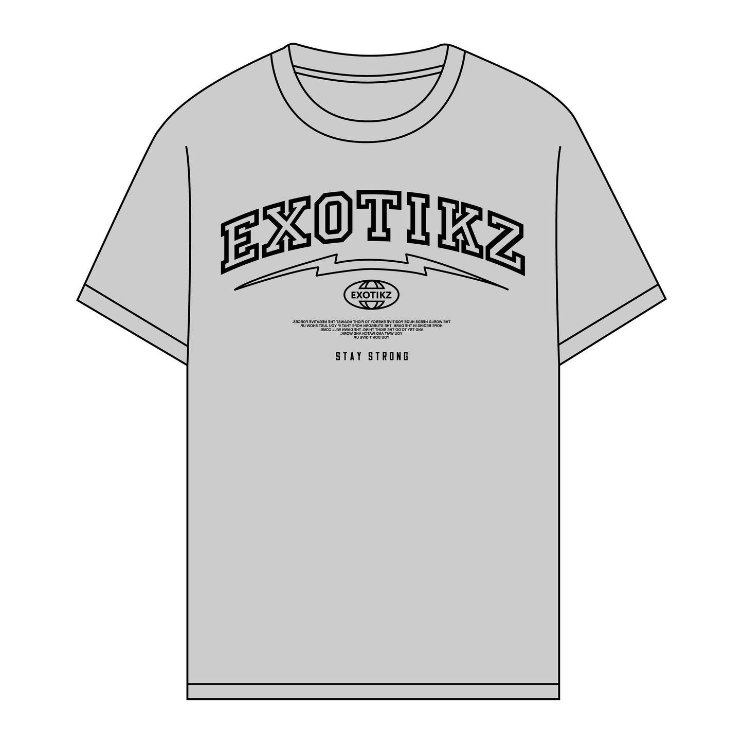 EXOTIKZ "Stay Strong" Graphic Tee